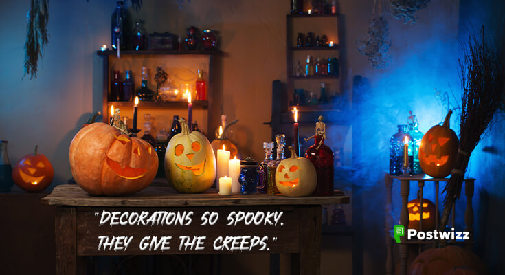 Spooky Decorations Halloween Captions